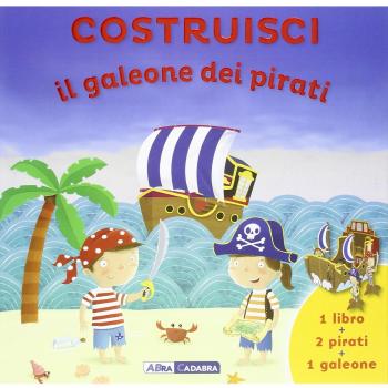 Costruisci il galeone dei pirati. Con gadget