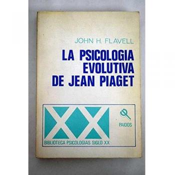 LA PSICOLOGIA EVOLUTIVA DE JEAN PIAGET