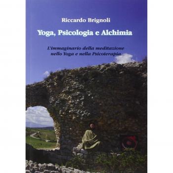 Yoga, psicologia e alchimia. L'immaginario della meditazione nello yoga e nella psicoterapia