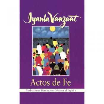 Actos de Fe (Acts of Faith), by Iyanla Vanzant