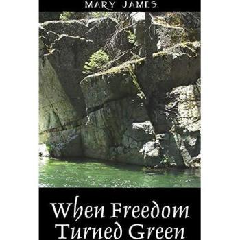 When Freedom Turned Green