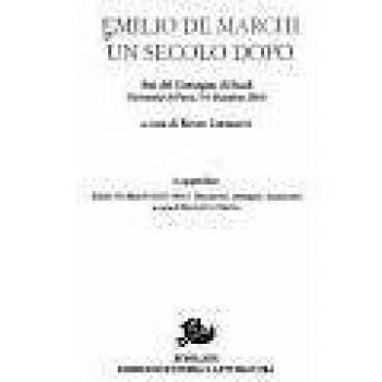 Emilio De Marchi un secolo dopo. In appendice: Emilio De Marchi