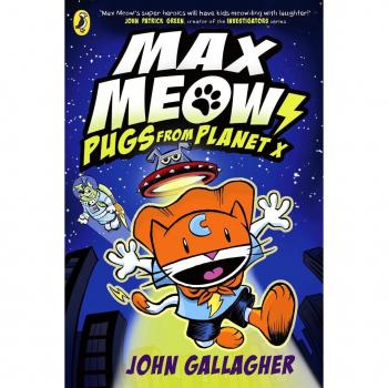 Max Meow Book 3: Pugs from Planet X