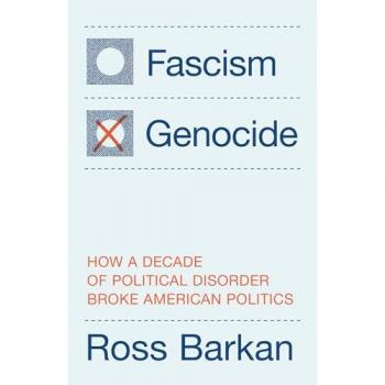 Barkan, Ross: Fascism or Genocide