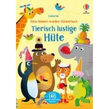 Mein-immer-wieder-Stickerbuch: Tierisch lustige Hüte, Libro per bambini di Jessica Greenwell.
