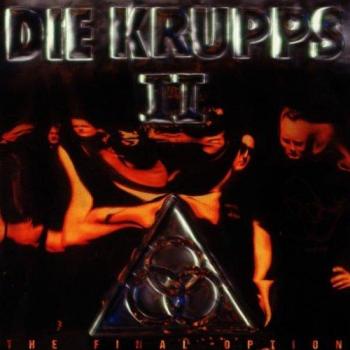 Die Krupps Ii : L'Option Finale