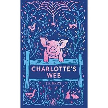 Charlotte's Web: 70th Anniversary Edition (Puffin Clothbound Classics)