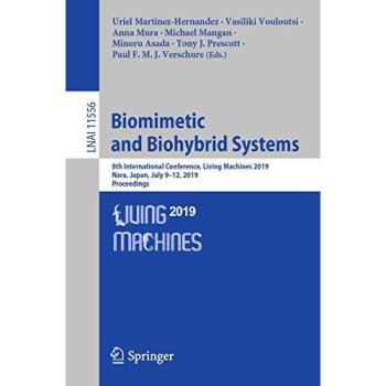 Biomimetic and Biohybrid Systems: 8th International Conference, Living Machines 2019, Nara, Japan, July 9-12, 2019, Proceedings