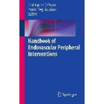 Endovascular Peripheral Interventions Handbook by Vitalsource Technologies, Inc
