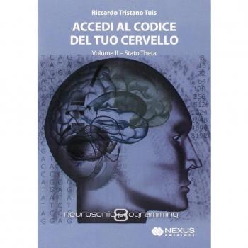 Accedi al codice del tuo cervello. Con CD Audio. Stato Theta