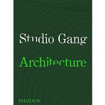 Jeanne Gang, Jeanne Gang Studio Gang : Architecture