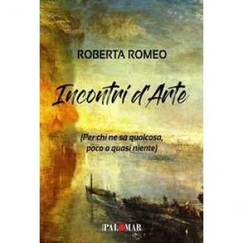 Incontri d'arte. Per chi ne sa qualcosa poco o quasi niente