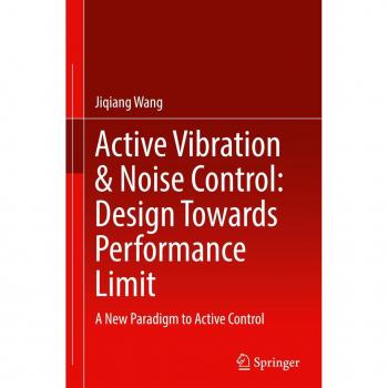Active Vibration & Noise Control: Design Towards Performance Limit
