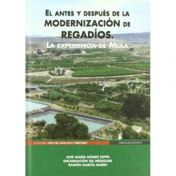 El antes y después de la modernizacion de regadíos