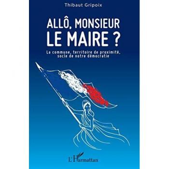 Allô, monsieur le maire ?