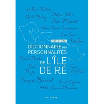 Dictionnaire des personnalités de l'île de Ré