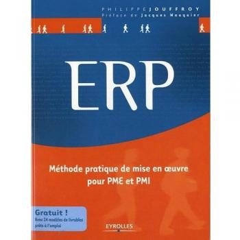 ERP Méthode pratique de mise en oeuvre pour PME et PMI.