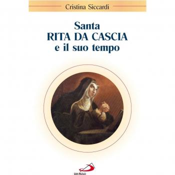 Santa Rita da Cascia e il suo tempo