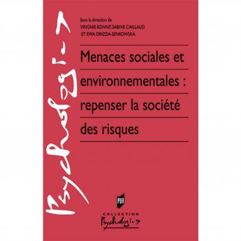 Menaces sociales et environnementales : repenser la société des risques