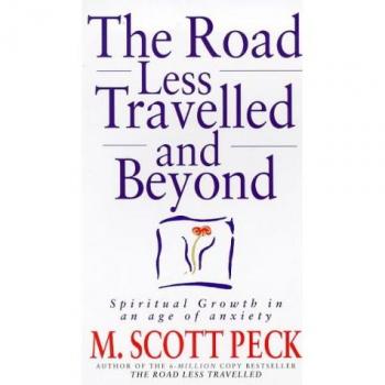 The Road Less Travelled And Beyond : Spiritual Growth in an Age of Anxiety