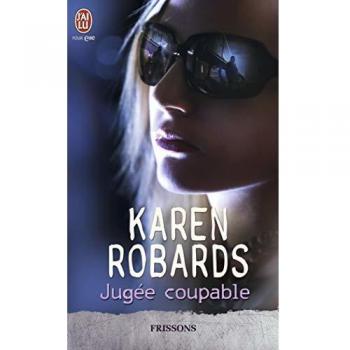 Karen Robards Jugée Coupable