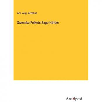Swenska Folkets Sago-Häfder