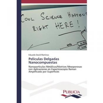 Martínez, Eduardo David: Películas Delgadas Nanocompuestas