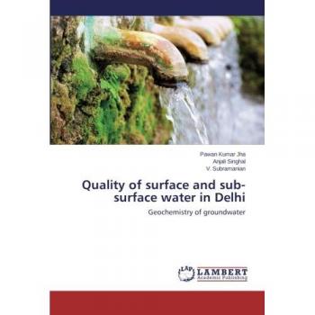 Quality of surface and sub-surface water in Delhi