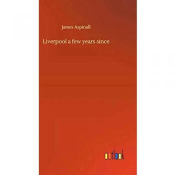 Liverpool a few years since