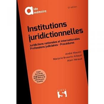 Institutions juridictionnelles : Juridictions nationales et internationales