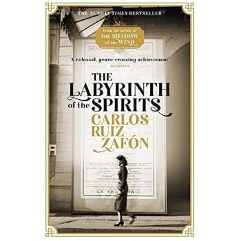 The Labyrinth of the Spirits : From the bestselling author of The Shadow of the Wind