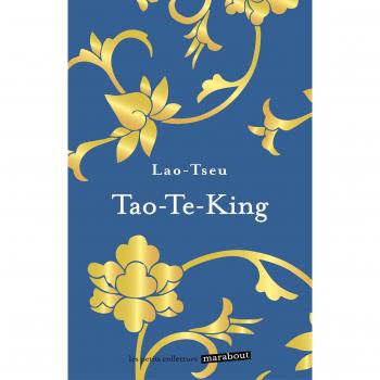 Tao-Te-King : Le livre de la Voie et de la Vertu
