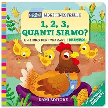 1, 2, 3, quanti siamo? Un libro per imparare i numeri. Ediz. a colori