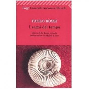Segni del tempo. Storia della Terra e storia delle nazioni da Hooke a Vico (I)