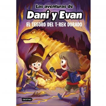 Las aventuras de Dani y Evan 5. El tesoro del T-Rex dorado (Jóvenes influencers, Band 5)
