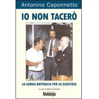 Io non tacerò. La lunga battaglia per la giustizia