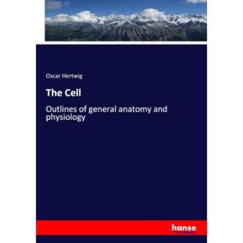 The Cell, Fachbücher von Oscar Hertwig