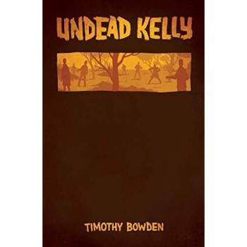 Undead Kelly: Somebody has to stop the rot