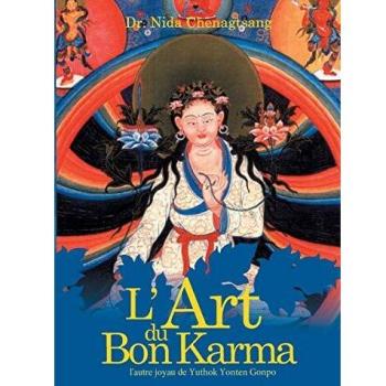 L'art du bon Karma: l'autre joyau de Yuthok Yonten Gonpo