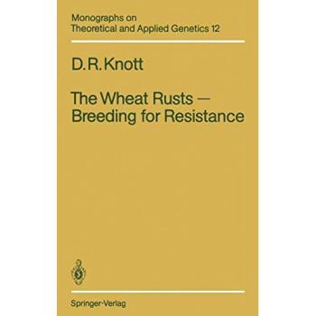 Knott, Douglas R.: The Wheat Rusts ¿ Breeding for Resistance