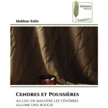 Cendres et Poussières: au lieu de maudire les ténèbres allume une bougie