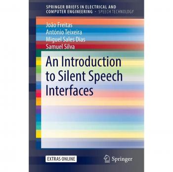 An Introduction to Silent Speech Interfaces