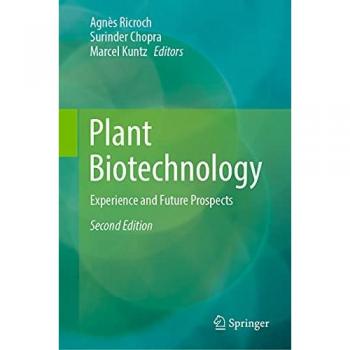 Plant Biotechnology: Experience and Future Prospects