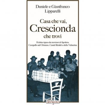 Casa che vai, crescionda che trovi. Il dolce tipico dei territori di Spoleto, Campello sul Clitunno, Castel Ritaldi e della Valnerina