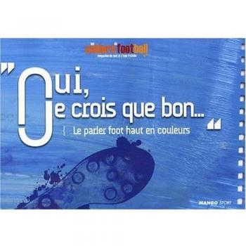 Oui, Je Crois Que Bon...