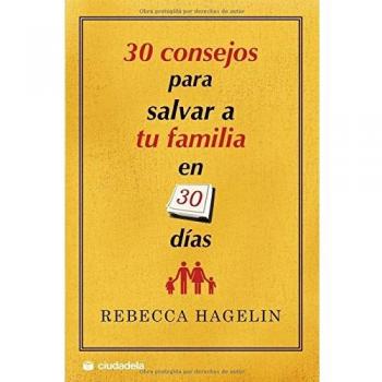 30 consejos para salvar a tu familia en 30 días