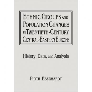 Vitalsource Technologies, Inc. Ethnic Groups And Population Changes In Twentieth Century Eastern Europ