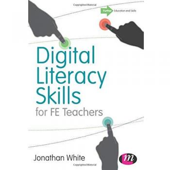 Digital Literacy Skills for Fe Teachers