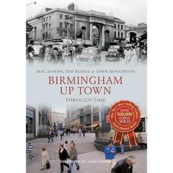 Birmingham Up Town Through Time