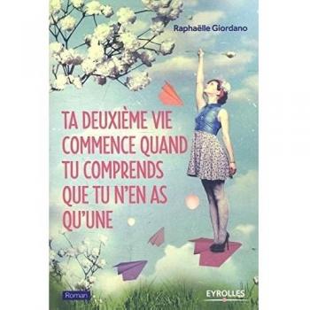 Ta Deuxieme Vie Commence Quand Tu Comprends Que Tu N en As Qu'une